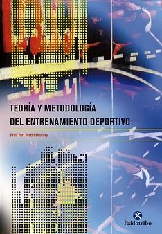 TEORIA Y METODOLOGIA DEL ENTRENAMIENTO DEPORTIVO | 9788480196123 | VERKHOSHANSKY, YURY