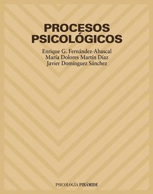PROCESOS PSICOLOGICOS | 9788436816051 | FERNANDEZ-ABASCAL, ENRIQUE G.-MARTIN, M¦