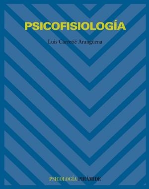 PSICOFISIOLOGIA | 9788436816181 | CARRETIE, LUIS