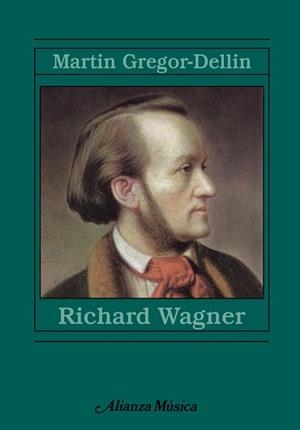 RICHARD WAGNER | 9788420678979 | GREGOR-DELLIN, MARTIN