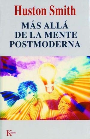 MAS ALLA DE LA MENTE POSTMODERNA | 9788472455108 | HUSTON SMITH