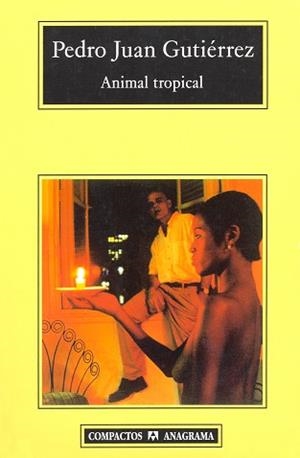 ANIMAL TROPICAL | 9788433967091 | GUTIERREZ, PEDRO JUAN (1950- )