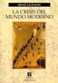 LA CRISIS DEL MUNDO MODERNO | 9788449311383 | GUENON, RENE