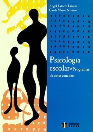 PSICOLOGIA ESCOLAR PROGRAMAS DE INTERVENCION | 9788497000628 | LATORRE LATORRE, ANGEL / MARCO NAVARRO,