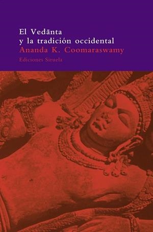 VEDANTA Y LA TRADICION  AP-25 | 9788478445806 | COOMARASWAMY, ANANDA K.