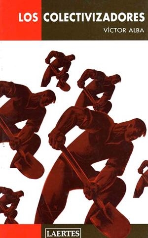 LOS COLECTIVIZADORES | 9788475844626 | ALBA. VICTOR