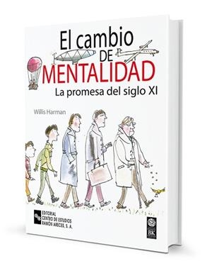 CAMBIO DE MENTALIDAD LA PROMESA DEL SIGLO XXI, EL | 9788480044998 | HARMAN, WILLIS