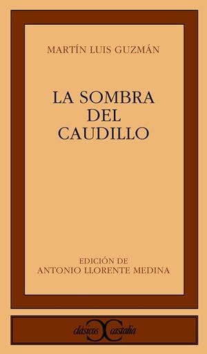 LA SOMBRA DEL CAUDILLO | 9788497400046 | GUZMAN. MARTIN LUIS