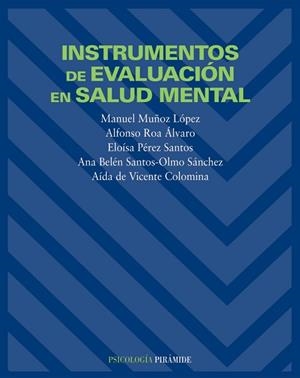 INSTRUMENTOS DE EVALUACION EN SALUD MENTAL | 9788436816495 | MU¥OZ LOPEZ. MANUEL / ROA ALVARO. ALFONS