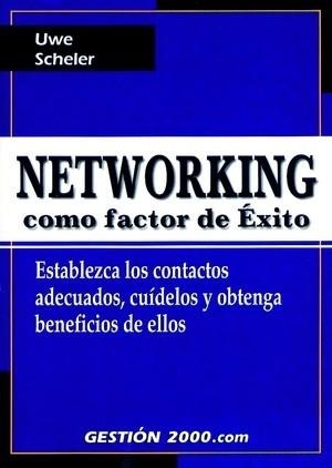 NETWORKING COMO FACTOR DE EXITO ESTABLEZCA LOS CON | 9788480887410 | SCHELER. UWE
