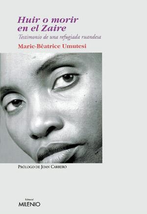 HUIR O MORIR EN EL ZAIRE TESTIMONIO DE UNA REFUGIA | 9788497430265 | UMUTESI. MARIE-BEATRICE