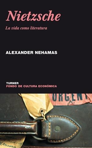 NIETZSCHE. LA VIDA COMO LITERATURA | 9788475065229 | NEHAMAS. ALEXANDER