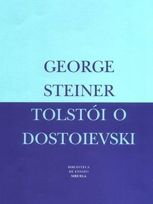 TOLSTOI O DOSTIEVSKII | 9788478446063 | STEINER. GEORGE