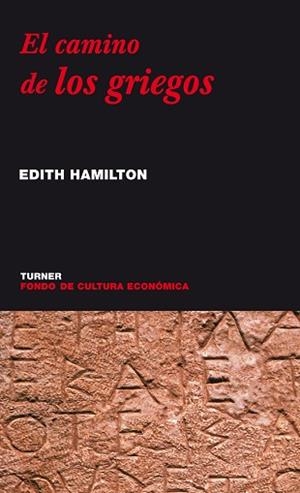 EL CAMINO DE LOS GRIEGOS | 9788475065212 | HAMILTON. EDITH