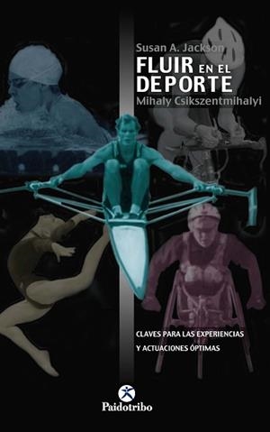 FLUIR EN EL DEPORTE | 9788480195768 | JACKSON, SUSAN A./CSIKSZENTMIHALYI, MIHA