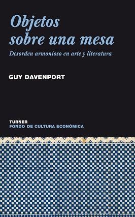 OBJETOS SOBRE UNA MESA | 9788475065090 | DAVENPORT, GUY