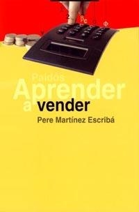 APRENDER A VENDER | 9788449311277 | MARTINEZ ESCRIBA, P.