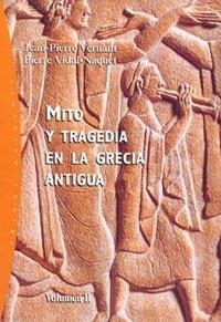MITO Y TRAGEDIA EN LA GRECIA ANTIGUA. VOL. 2 | 9788449312465 | VERNANT, P. Y VIDAL- NAQUET, P.
