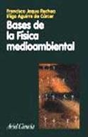 BASES DE LA FISICA MEDIOAMBIENTAL | 9788434480452 | JAQUE, FRANCISCO / AGUIRRE DE CARCER, I¥