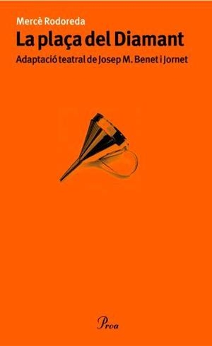 PLAÇA DEL DIAMANT, LA- VERSIO TEATRAL | 9788484370482 | RODOREDA, MERCE