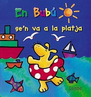 EN BUBU S'EN VA  A LA PLATJA | 9788478646173