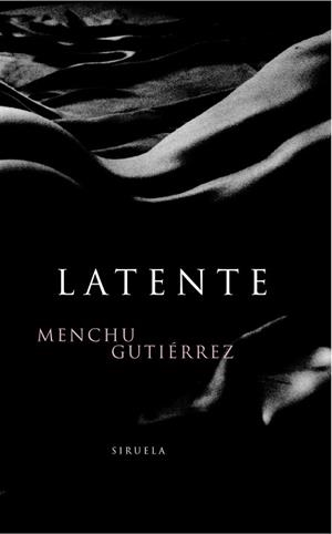 LATENTE | 9788478446452 | GUTIERREZ, MENCHU