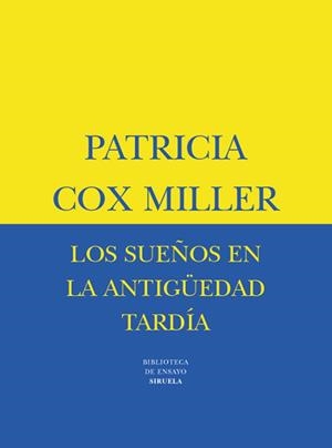 SUEÑOS EN LA ANTIGUEDAD TARDIA, LOS | 9788478446384 | COX MILLER, PATRICIA