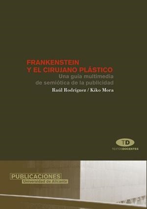 FRANKENSTEIN Y EL CIRUJANO PLASTICO | 9788479086367 | RODRIGUEZ, RAUL/ MORA, KIKO