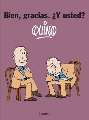 BIEN, GRACIAS Y USTED | 9788426447852 | QUINO
