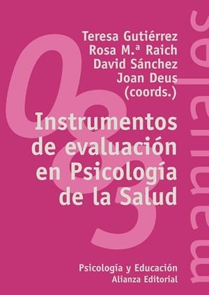 INSTRUMENTOS DE EVALUACION EN PSICOLOGIA DE LA SAL | 9788420641690 | GUTIERREZ ROSADO, TERESA (COORD.)/RAICH