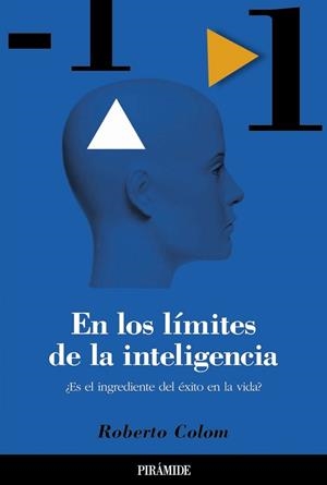 EN LOS LIMITES DE LA INTELIGENCIA | 9788436817089 | COLOM MARA¥ON, ROBERTO