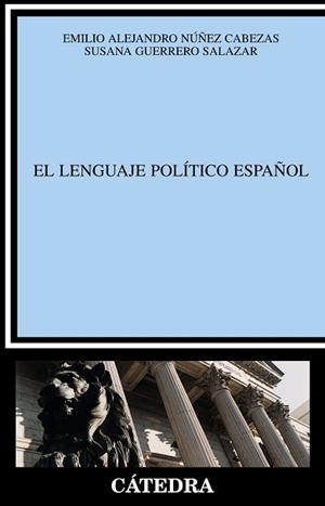 LENGUAJE POLITICO ESPAÑOL, EL | 9788437620060 | GUERRERO, SUSANA/NU¥EZ CABEZAS, EMILIO A