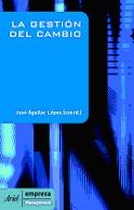 GESTION DEL CAMBIO, LA | 9788434448377 | AGUILAR LOPEZ, JOSE