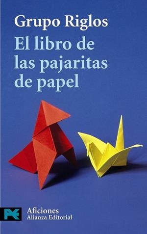 LIBRO DE LAS PAJARITAS DE PAPEL, EL | 9788420655635 | RIGLOS, GRUPO