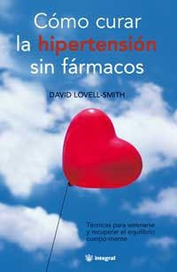 COMO CURAR LA HIPERTENSION SIN FARMACOS | 9788479019617 | LOVELL-SMITH, DAVID
