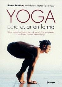 YOGA | 9788479019624 | BAPTISTE, BARON