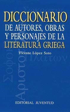 DICCIONARIO DE AUTORES, OBRAS Y PERSONAJES DE LA | 9788426133090 | LOPEZ SOTO, VICENTE
