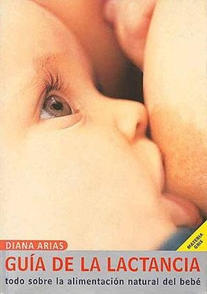 GUIA DE LA LACTANCIA | 9788426133168 | ARIAS, DIANA