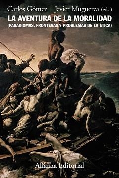 AVENTURA DE LA MORALIDAD : PARADIGMAS, FRONTERAS Y PROBLE | 9788420648729 | GOMEZ SANCHEZ, CARLOS