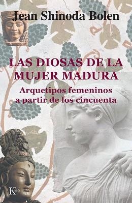 DIOSAS DE LA MUJER MADURA, LAS | 9788472455320 | SHINODA BOLEN, JEAN