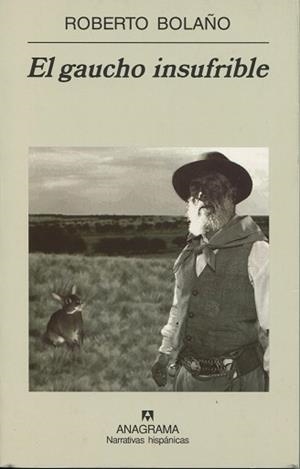 GAUCHO INSUFRIBLE, EL | 9788433968500 | BOLA¥O, ROBERTO
