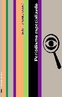 PERIODISMO ESPECIALIZADO | 9788434413023 | FERNANDEZ, JAVIER