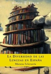 LA DIVERSIDAD DE LAS LENGUAS EN ESPAÑA | 9788467003130 | MAITENA ECHEVARRIA