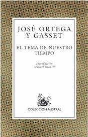 EL TEMA DE NUESTRO TIEMPO | 9788467004649 | ORTEGA Y GASSET, JOSÉ
