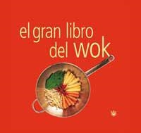 GRAN LIBRO DEL WOK, EL | 9788479019853 | VARIOS AUTORES