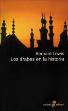 ARABES EN LA HISTORIA, LOS | 9788435016865 | LEWIS, BERNARD