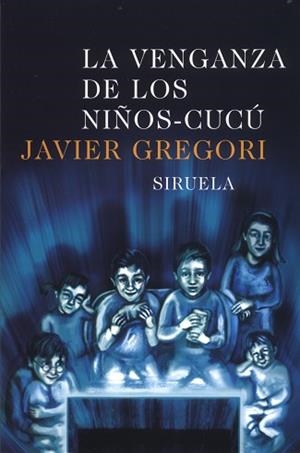 VENGANZA DE LOS NIÑOS-CUCU | 9788478447732 | GREGORI, JAVIER