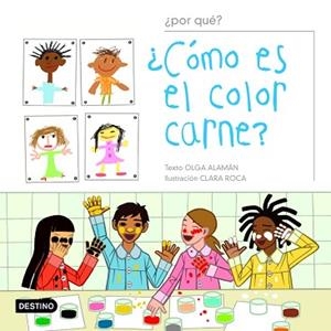 COMO ES EL COLOR CARNE | 9788408051671 | ALAMÁN / CLARA ROCA, OLGA
