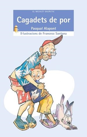 CAGADETS DE POR | 9788476608197 | ALAPONT, PASQUAL