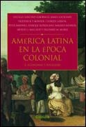 AMERICA LATINA EN LA EPOCA COLONIAL II | 9788484324089 | SANCHEZ, NICOLAS